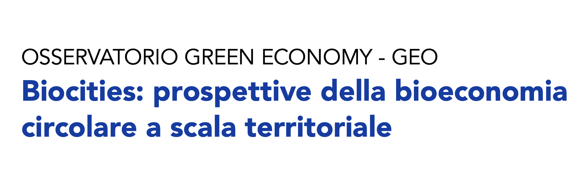 Biocities: prospettive della bioeconomia circolare a scala territoriale